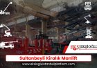 Sultanbeyli Kiralık Manlift