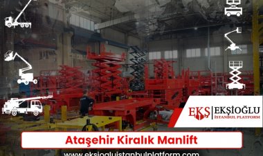 Ataşehir Kiralık Manlift