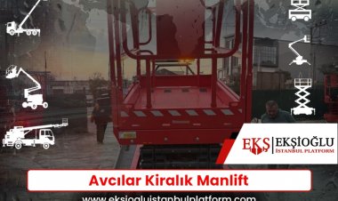 Avcılar Kiralık Manlift