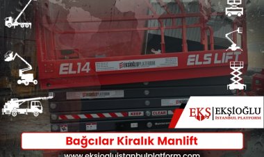 Bağcılar Kiralık Manlift