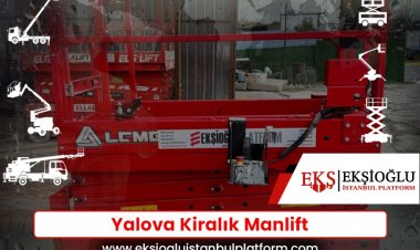 Yalova Kiralık Manlift