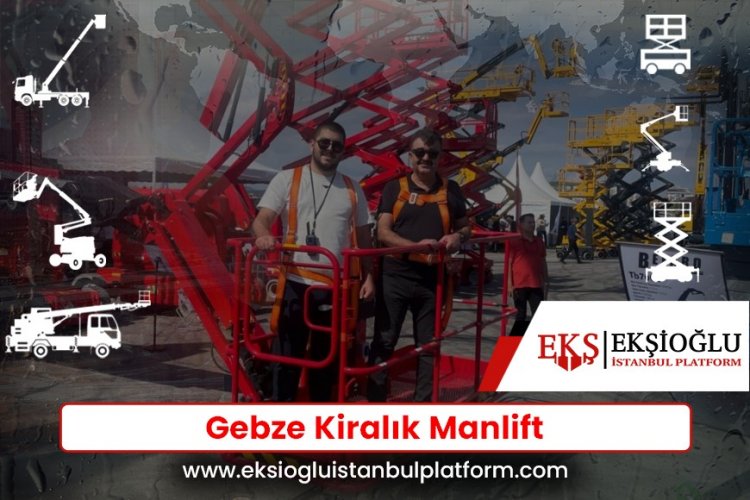 Gebze Kiralık Manlift