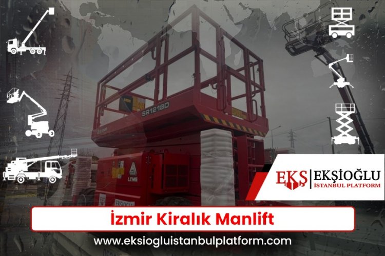 İzmir Kiralık Manlift
